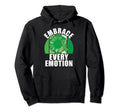 Embrace Every Emotion Mental Health Hoodie - Unique Graphic Men Women - T-Shirt, Sweatshirt, Hoodie