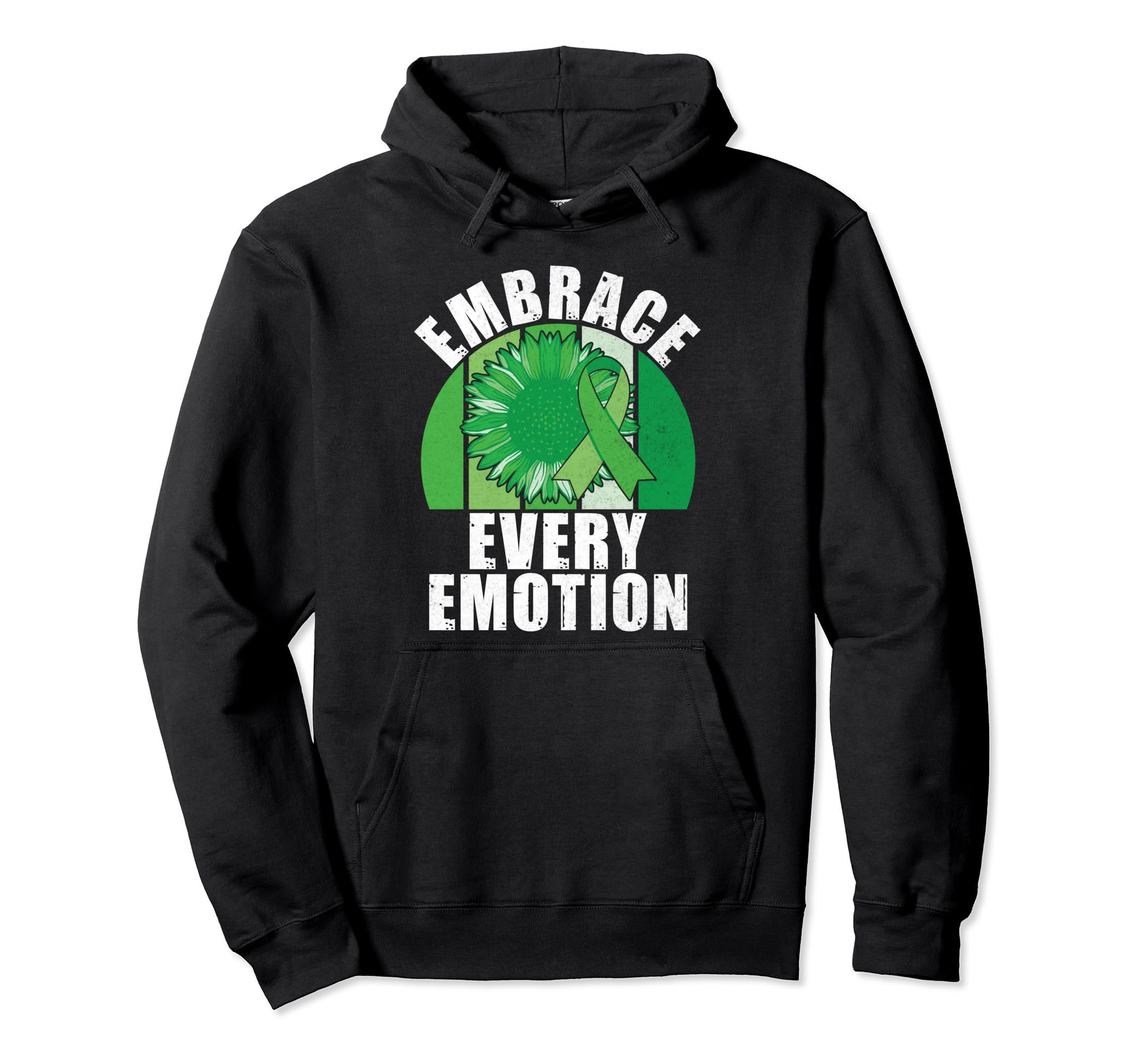 Embrace Every Emotion Mental Health Hoodie - Unique Graphic Men Women - T-Shirt, Sweatshirt, Hoodie