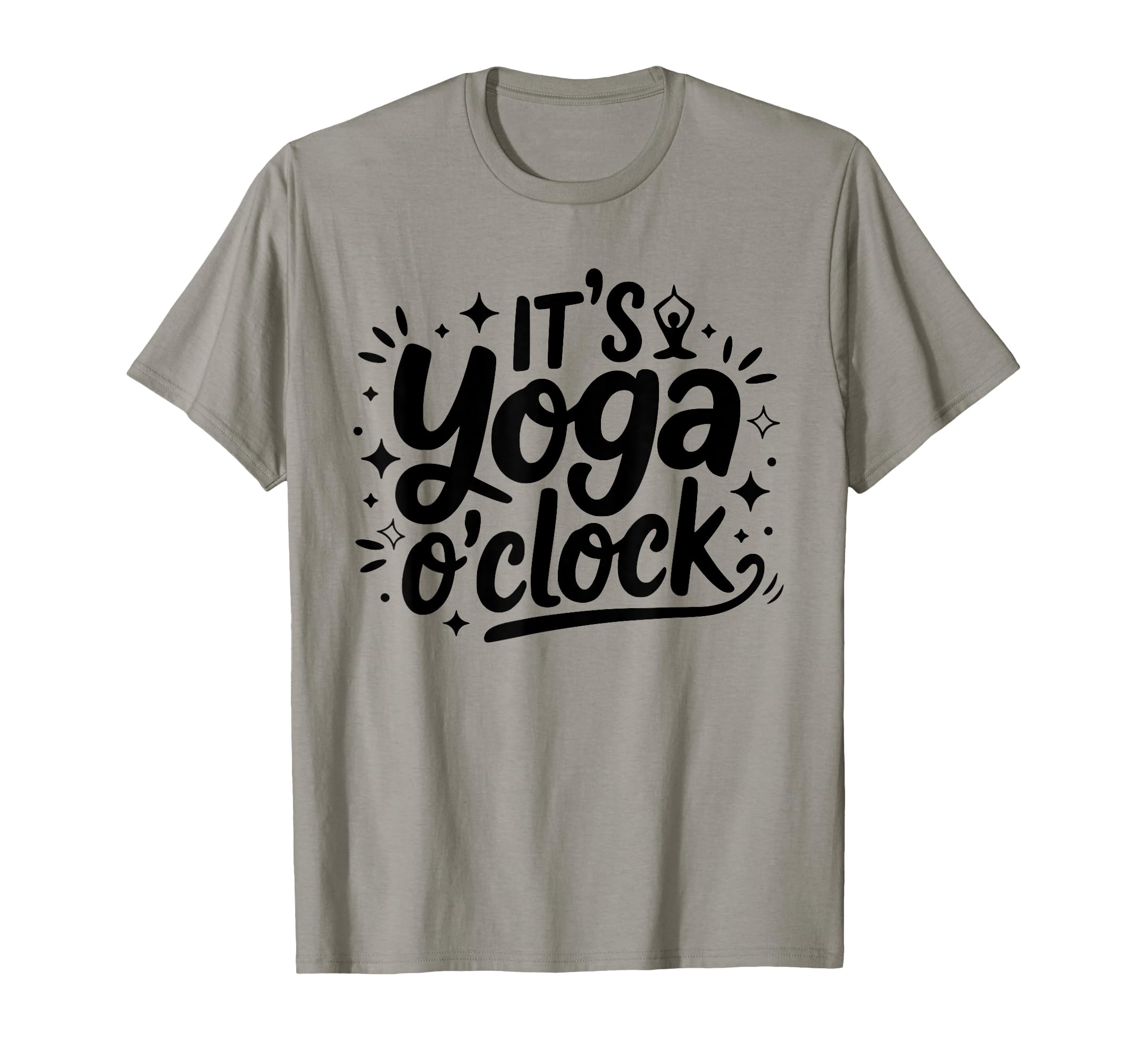 Its Yoga Oclock Mindfulness Relaxation T-Shirt - Custom Art Print Unisex - T-Shirt, Sweatshirt, Hoodie