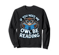 Reading Bibliophile Bookworm Sweatshirt - Unique Graphic for Adults - T-Shirt, Sweatshirt, Hoodie