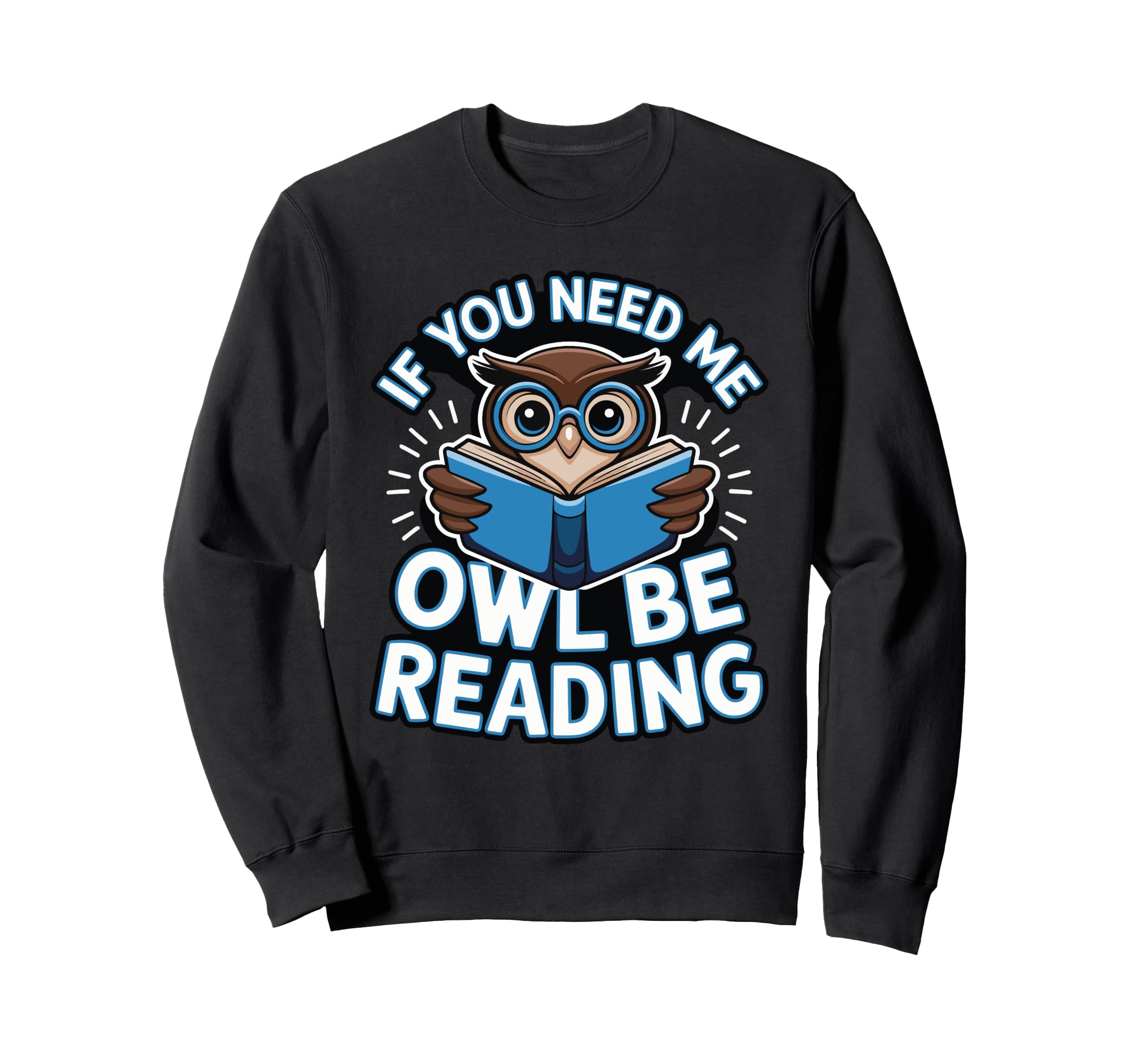 Reading Bibliophile Bookworm Sweatshirt - Unique Graphic for Adults - T-Shirt, Sweatshirt, Hoodie