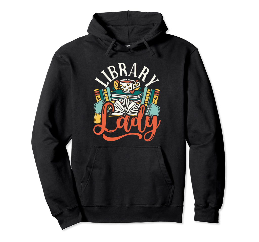 Library Assistant Library Lady Bibliophile Hoodie - Streetwear Style Unisex - T-Shirt, Sweatshirt, Hoodie