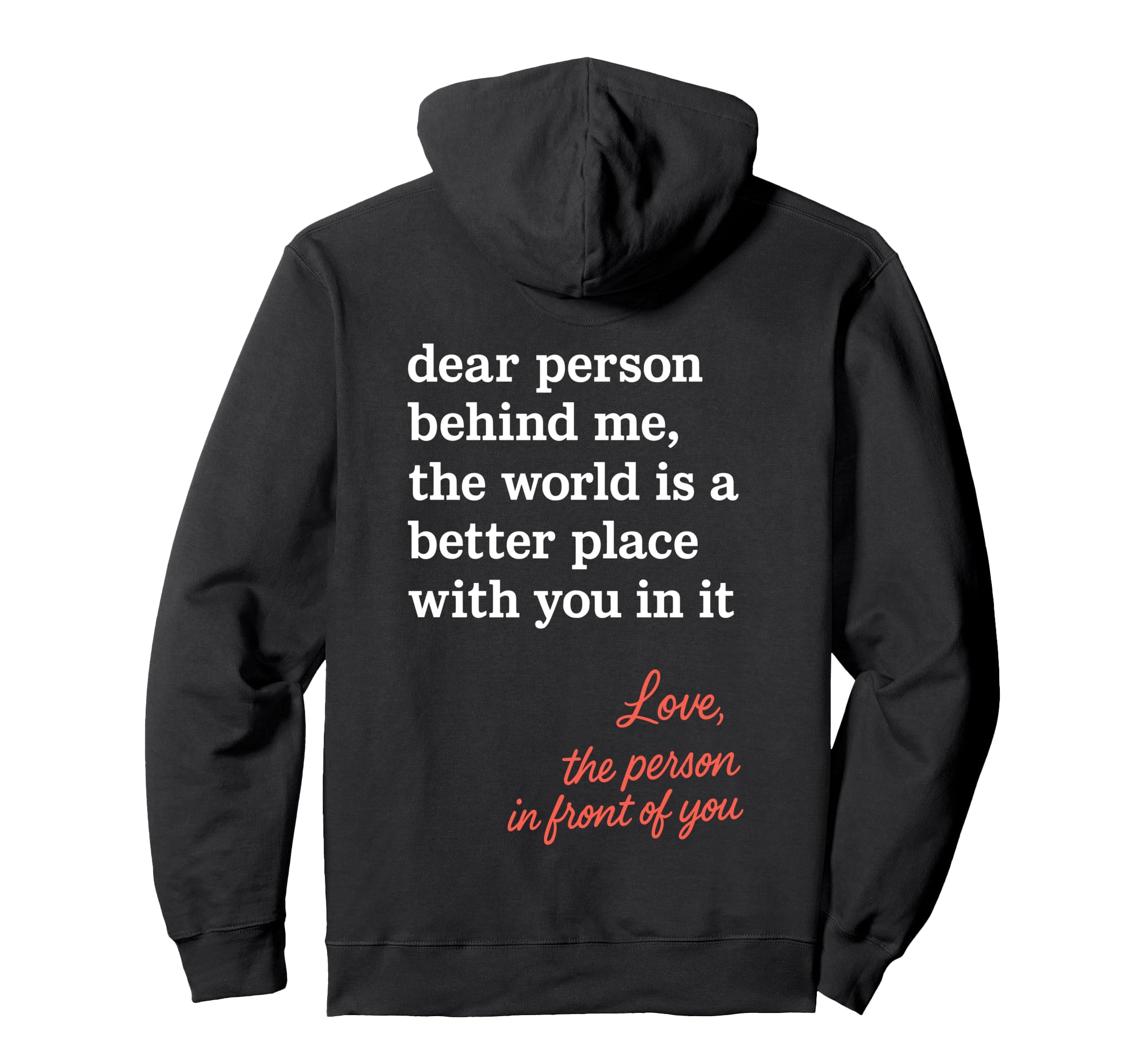 You Are Enough Dear Person Behind Me Hoodie - Graphic Print for Adults - T-Shirt, Sweatshirt, Hoodie