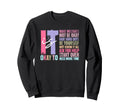 It Is Okay To Make Mistakes Not Be Sweatshirt - Fun Novelty Design Unisex - T-Shirt, Sweatshirt, Hoodie