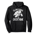 Turtle Slow Moving Overthinkers Hoodie - Casual Everyday Wear Men Women - T-Shirt, Sweatshirt, Hoodie