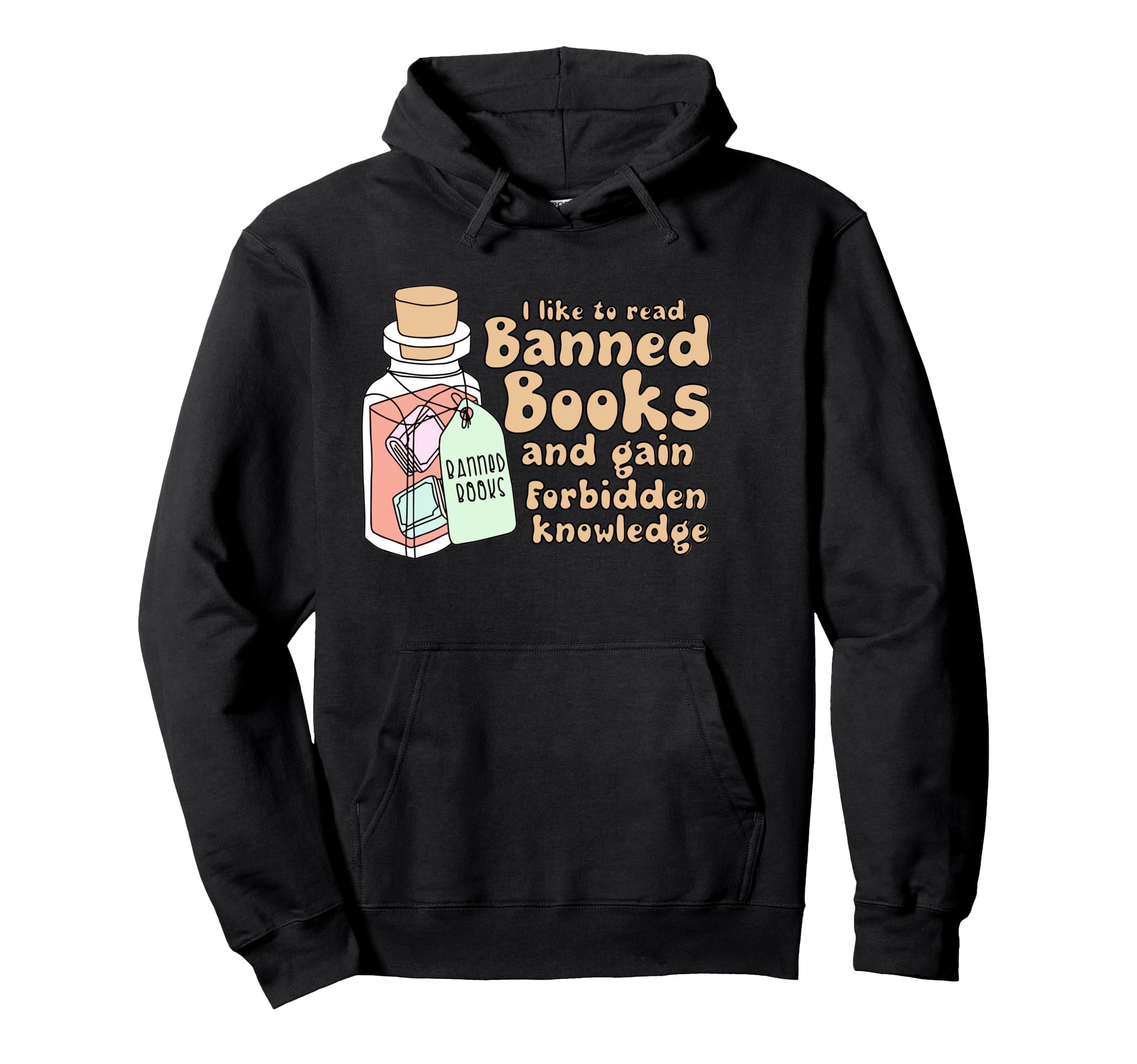 Read Banned Books Gain Forbidden Hoodie - Novelty Apparel Men Women - T-Shirt, Sweatshirt, Hoodie
