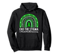 End Stigma Mental Health Awareness Green Hoodie - Trendy Graphic Men Women - T-Shirt, Sweatshirt, Hoodie