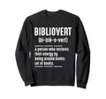 Bibliophile Book Lovers Bibliophile Sweatshirt - Trendy Graphic Unisex - T-Shirt, Sweatshirt, Hoodie