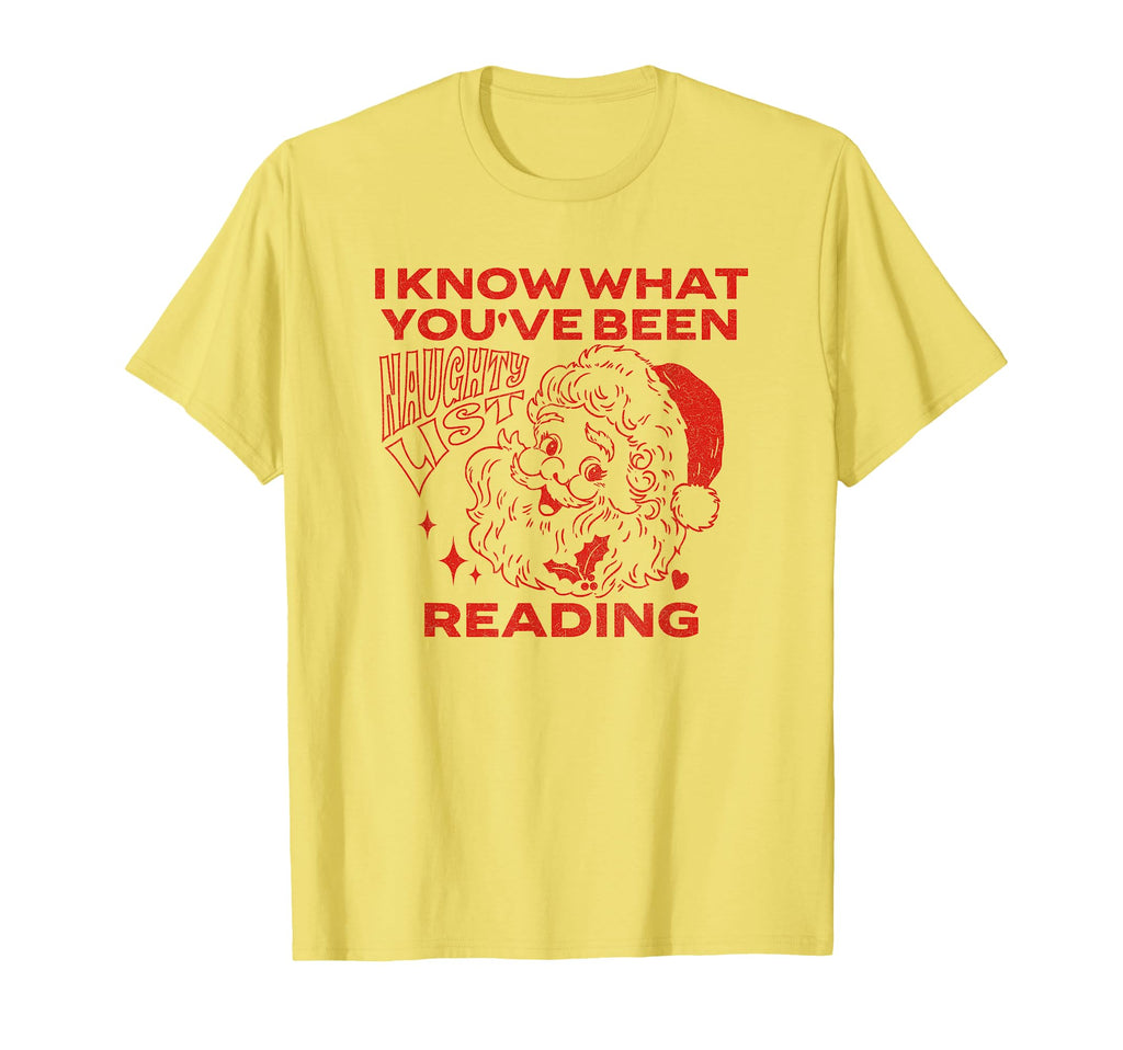 I Know What Youve Been Reading Funny T-Shirt - Graphic Print for Adults - T-Shirt, Sweatshirt, Hoodie