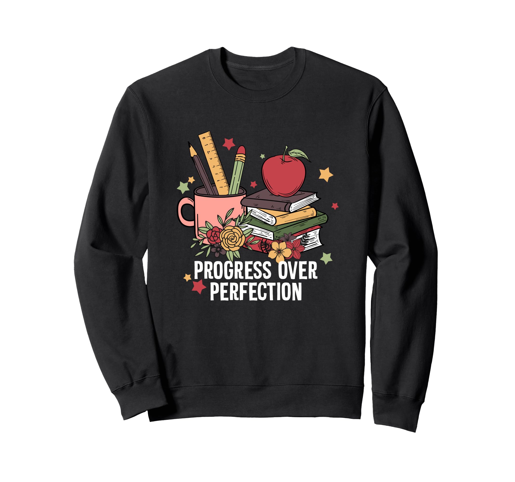 Progress Over Perfection School First Sweatshirt - Minimalist Print Unisex - T-Shirt, Sweatshirt, Hoodie