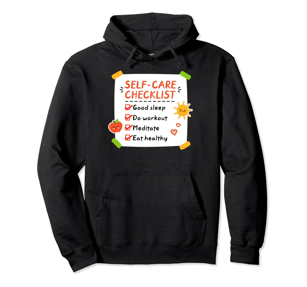 Self Care Checklist Good Sleep Workout Hoodie - Trendy Graphic Unisex - T-Shirt, Sweatshirt, Hoodie