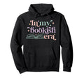 My Bookish Era Book Lover Hoodie - Graphic Print Men Women - T-Shirt, Sweatshirt, Hoodie