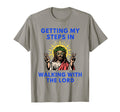 Getting My Steps Walking Lord Jesus T-Shirt - Streetwear Style for Adults - T-Shirt, Sweatshirt, Hoodie