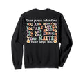 Dear Person Behind Me You Are Amazing Sweatshirt - Streetwear Style Unisex - T-Shirt, Sweatshirt, Hoodie