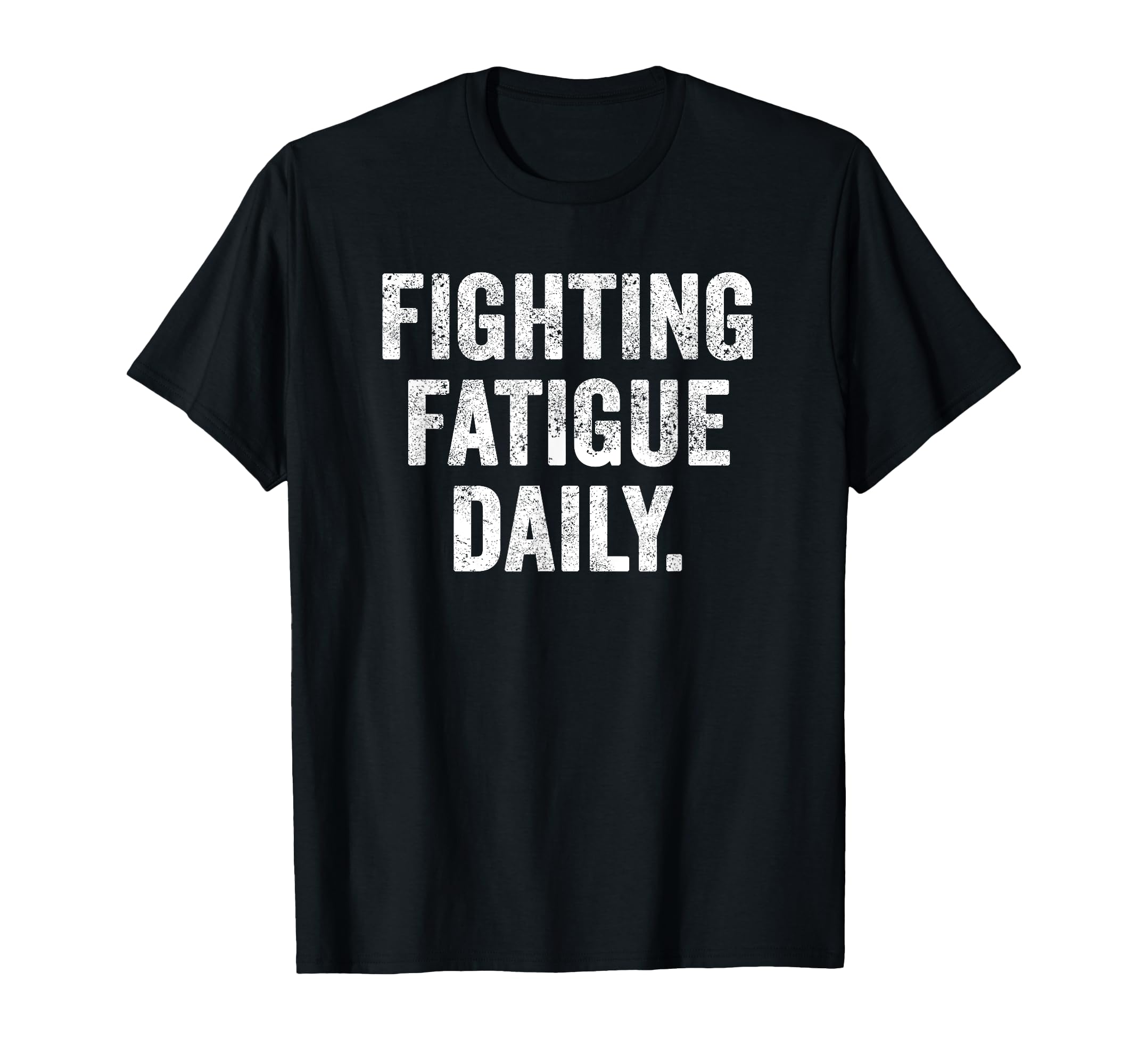 Daily Fatigue Battle Thyroid Warrior T-Shirt - Graphic Print Unisex - T-Shirt, Sweatshirt, Hoodie