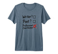 Professional Overthinker Funny Writer Poet T-Shirt - Trendy Graphic Unisex - T-Shirt, Sweatshirt, Hoodie