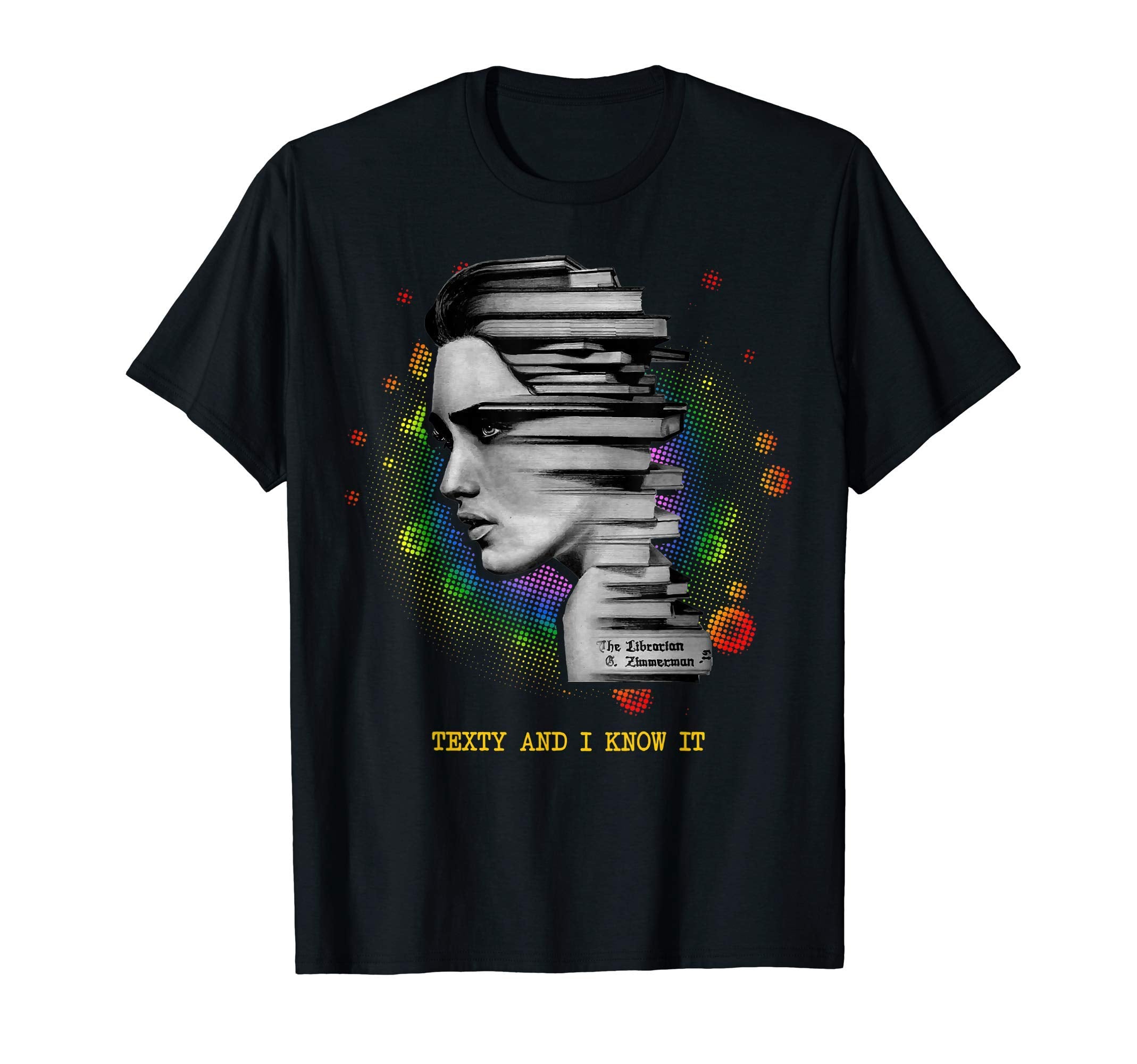 Texty And I Know It Magic Rainbow T-Shirt - Novelty Apparel Unisex - T-Shirt, Sweatshirt, Hoodie