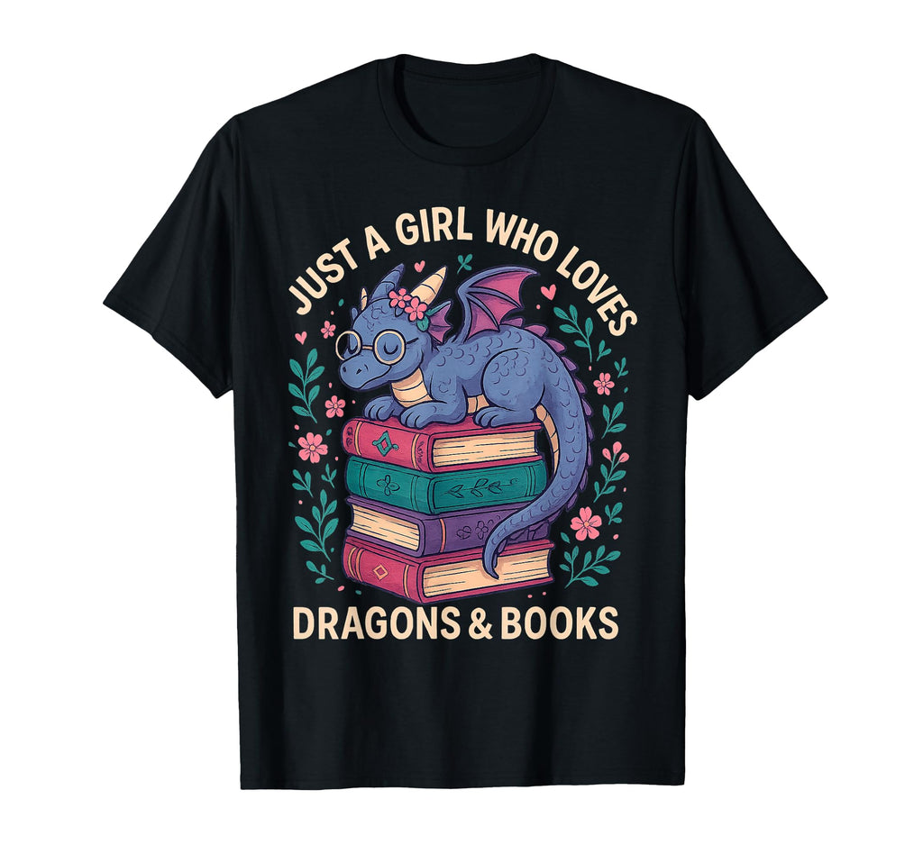 Just Who Loves Dragons And Books T-Shirt - Casual Everyday Wear for Adults - T-Shirt, Sweatshirt, Hoodie