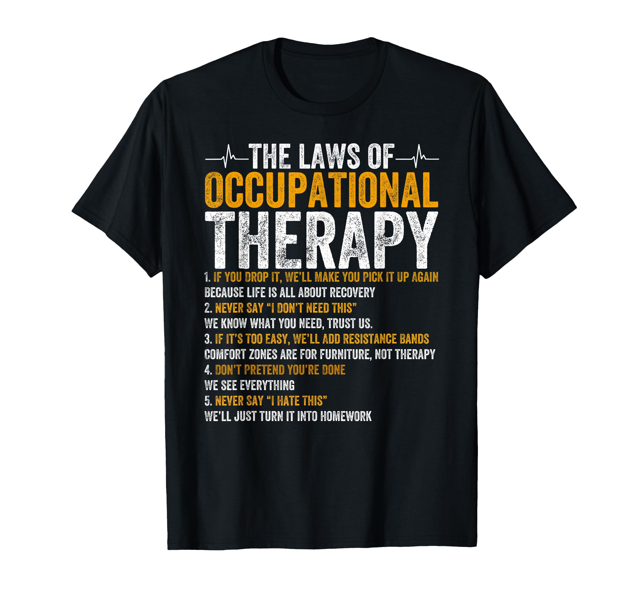 Laws Occupational Therapy Therapist T-Shirt - Custom Art Print for Adults - T-Shirt, Sweatshirt, Hoodie