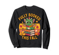 Fully Booked This Fall Dragon Reading Sweatshirt - Graphic Print Men Women - T-Shirt, Sweatshirt, Hoodie
