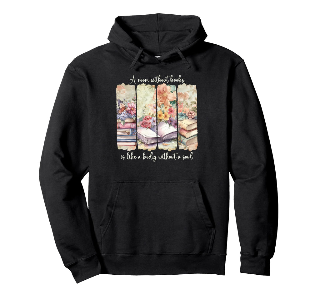Book Lover Room Without Books Hoodie - Streetwear Style for Adults - T-Shirt, Sweatshirt, Hoodie