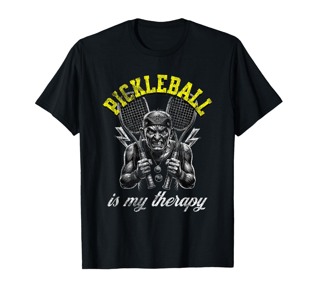 Pickleball Is My Therapy Funny T-Shirt - Fun Novelty Design Men Women - T-Shirt, Sweatshirt, Hoodie