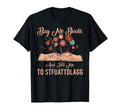 Buy Me Books And Tell Me To Funny T-Shirt - Novelty Apparel for Adults - T-Shirt, Sweatshirt, Hoodie