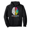 Mental Health Matters Awareness End Hoodie - Custom Art Print Men Women - T-Shirt, Sweatshirt, Hoodie