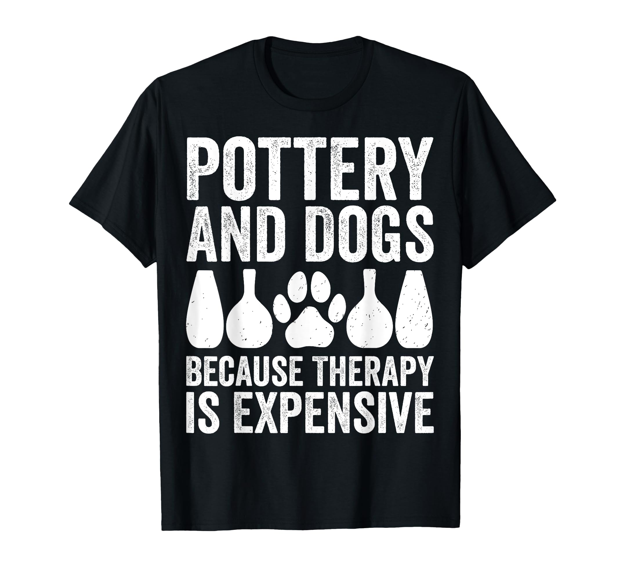 Pottery And Dogs Because Therapy Is T-Shirt - Aesthetic Graphic Men Women - T-Shirt, Sweatshirt, Hoodie
