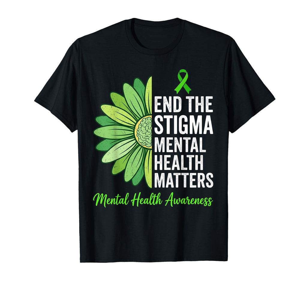 End Stigma Mental Health Matters T-Shirt - Unique Graphic Men Women - T-Shirt, Sweatshirt, Hoodie