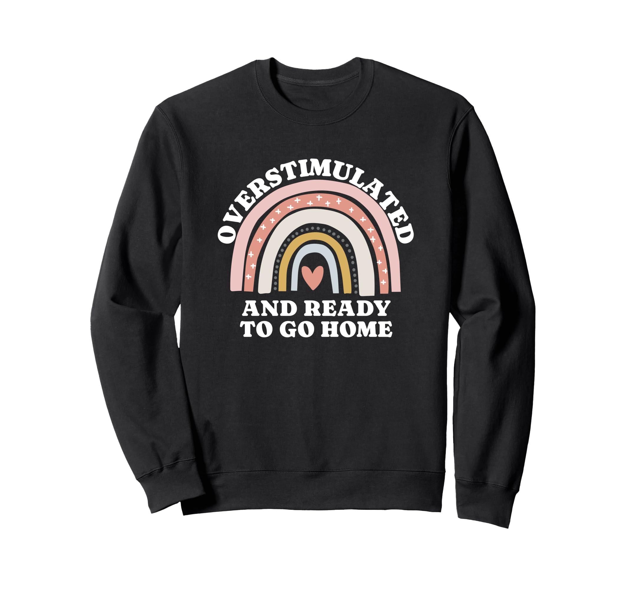 Overstimulated And Ready To Go Sweatshirt - Fun Novelty Design for Adults - T-Shirt, Sweatshirt, Hoodie
