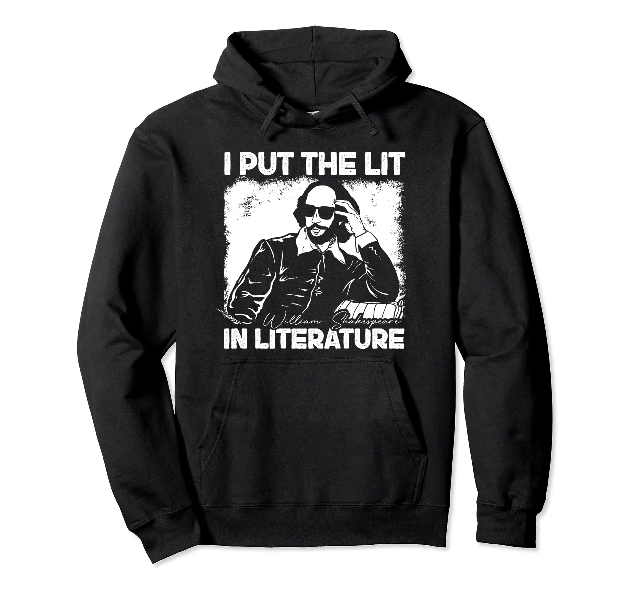 I Put Lit Literature Funny William Hoodie - Minimalist Print for Adults - T-Shirt, Sweatshirt, Hoodie