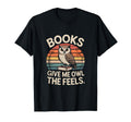 Books Give Me Owl Feels Owl Books T-Shirt - Casual Everyday Wear Men Women - T-Shirt, Sweatshirt, Hoodie