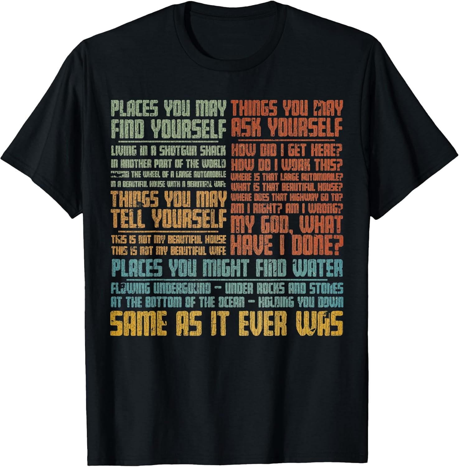 Vintage Same As It Ever Was Unisex T-shirt, Sweatshirt, Hoodie, Long Sleeve Tee - T-Shirt, Sweatshirt, Hoodie