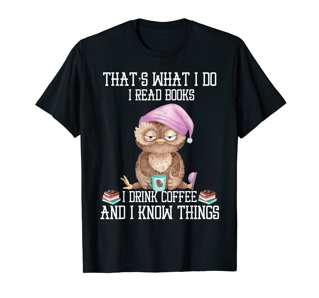 Owl Thats What I Do I Read Books I T-Shirt - Aesthetic Graphic Men Women - T-Shirt, Sweatshirt, Hoodie