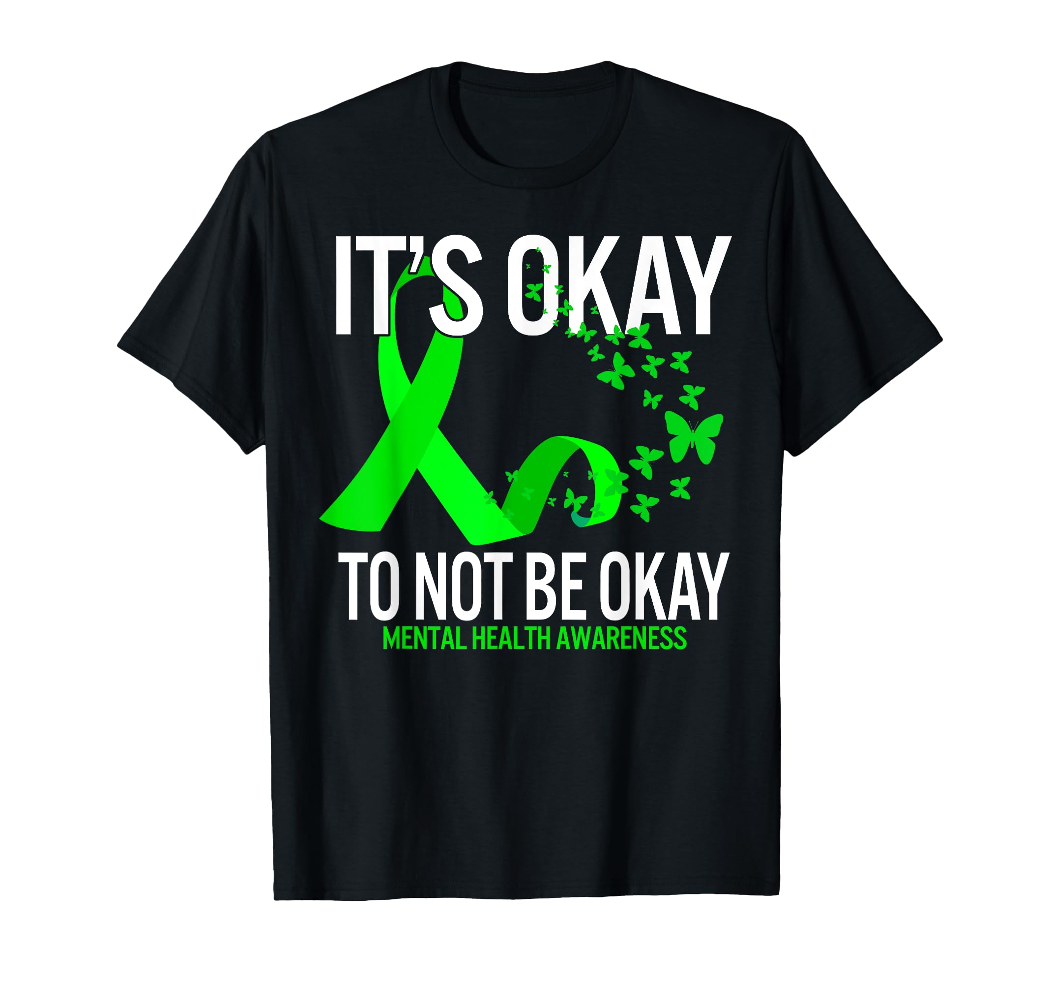 Its Okay To Not Be Okay Butterfly T-Shirt - Minimalist Print for Adults - T-Shirt, Sweatshirt, Hoodie