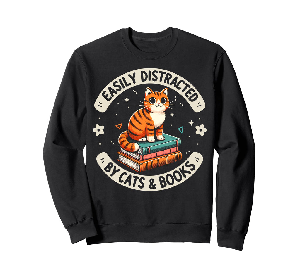 Easily Distracted Cats And Books Sweatshirt - Minimalist Print Men Women - T-Shirt, Sweatshirt, Hoodie