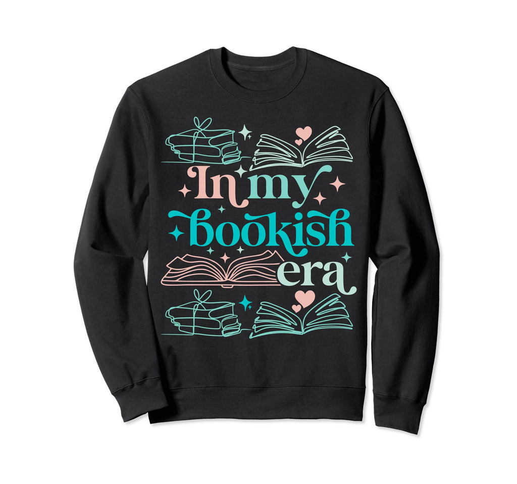 My Bookish Era Book Lover Sweatshirt - Graphic Print for Adults - T-Shirt, Sweatshirt, Hoodie