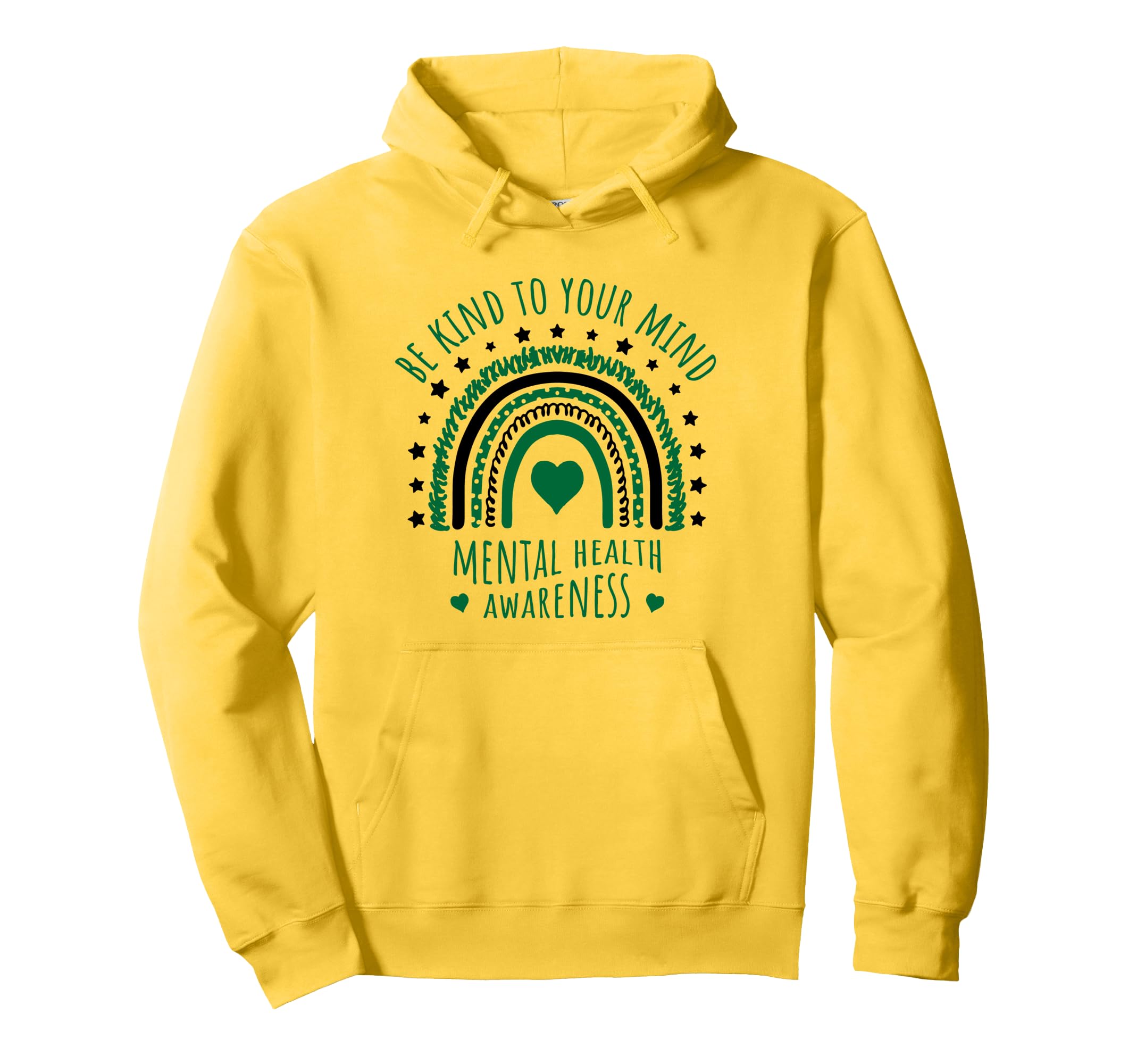 Mental Health Awareness Be Kind To Your Hoodie - Graphic Print for Adults - T-Shirt, Sweatshirt, Hoodie