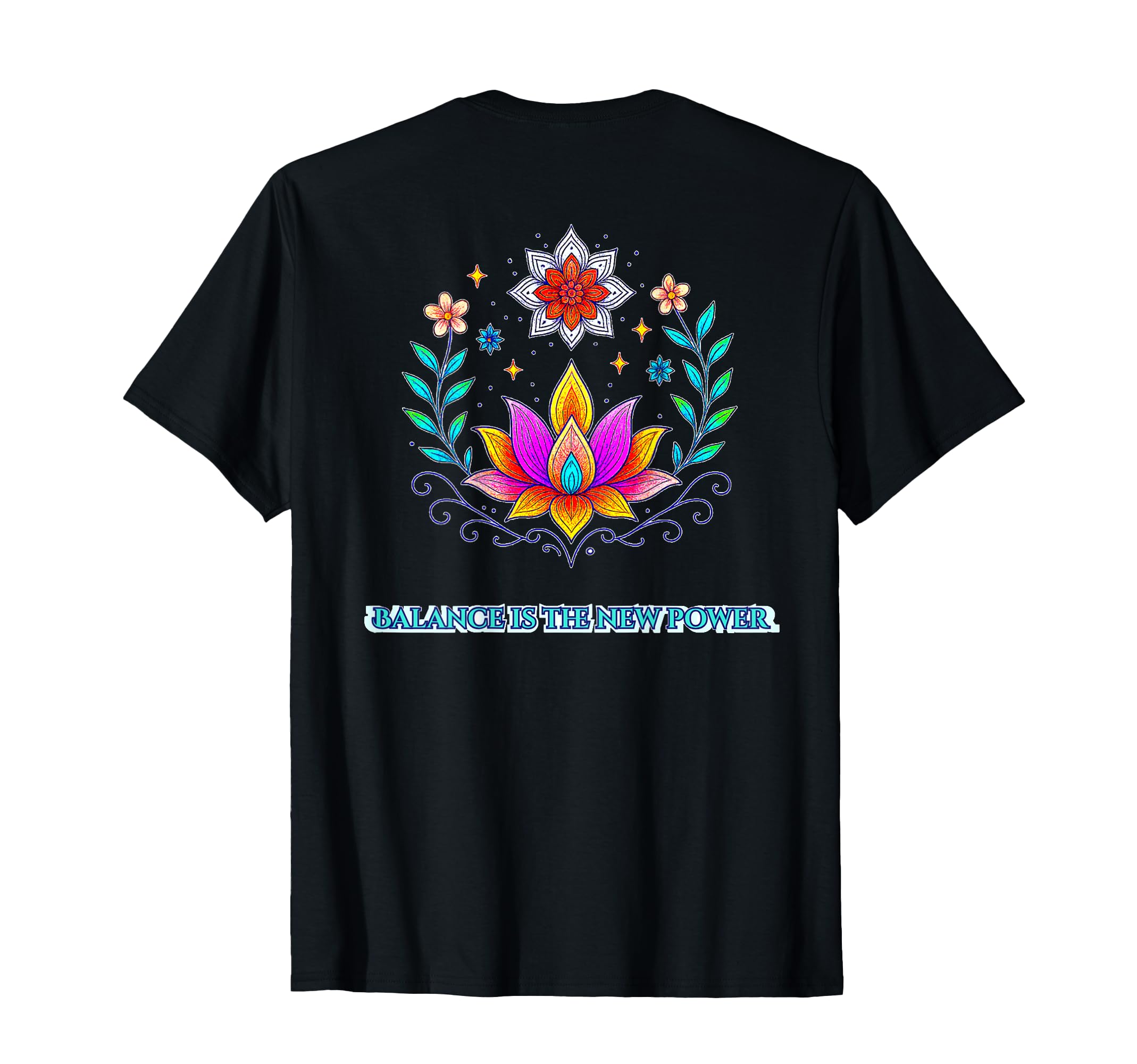 Balance Is New Power Floral Lotus T-Shirt - Streetwear Style for Adults - T-Shirt, Sweatshirt, Hoodie