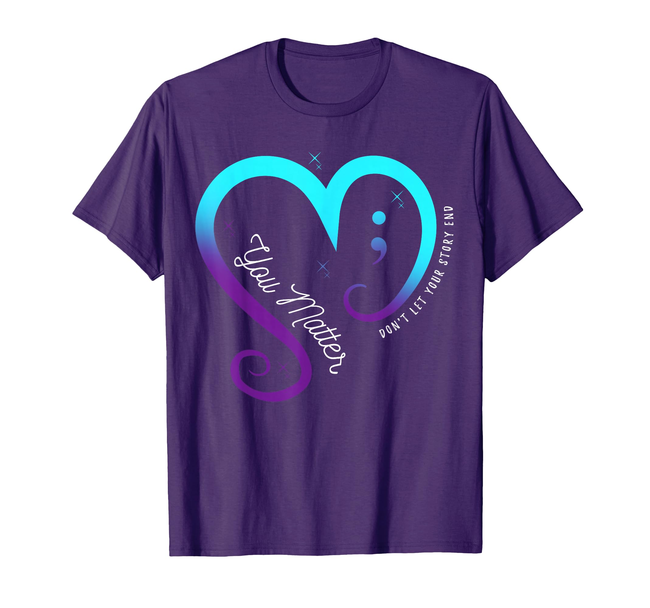 Semicolon Mental Health T-Shirt - Casual Everyday Wear for Adults - T-Shirt, Sweatshirt, Hoodie