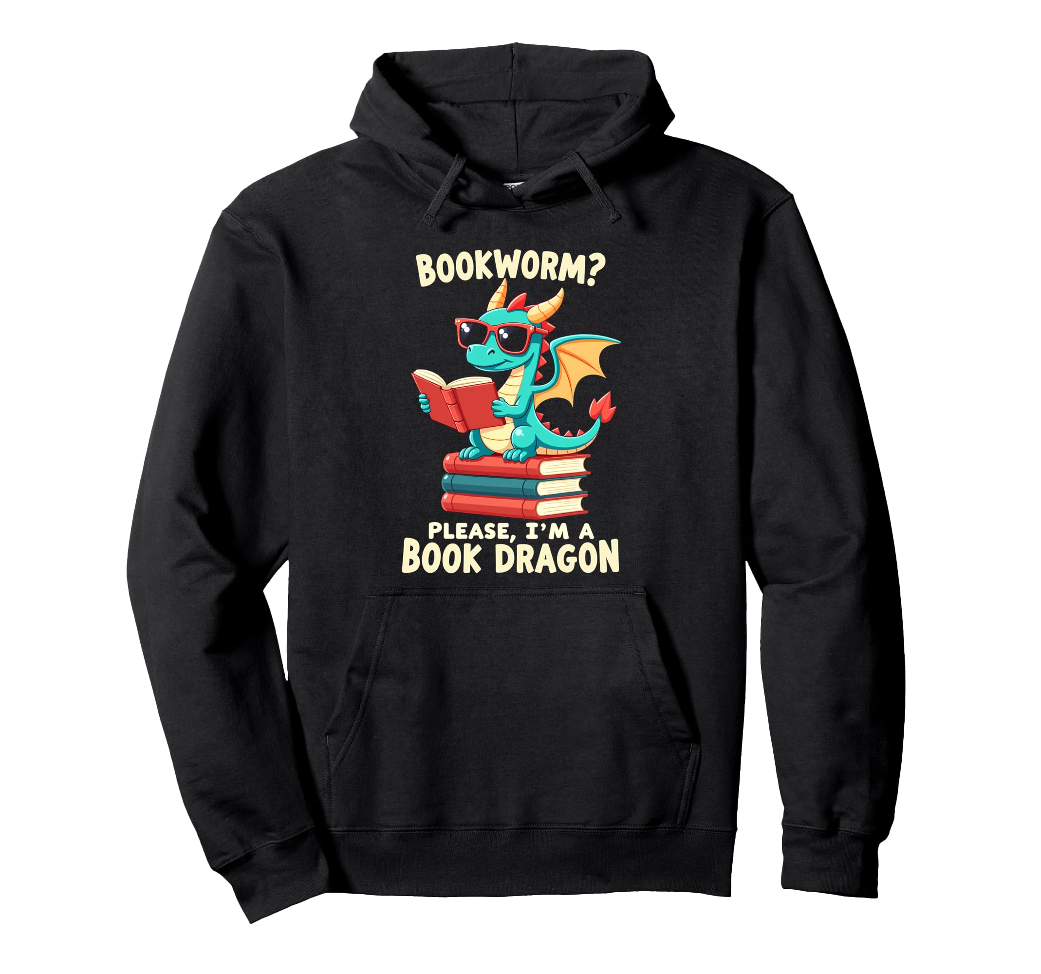 Bookworm Please Im Book Dragon Hoodie - Graphic Print for Adults - T-Shirt, Sweatshirt, Hoodie