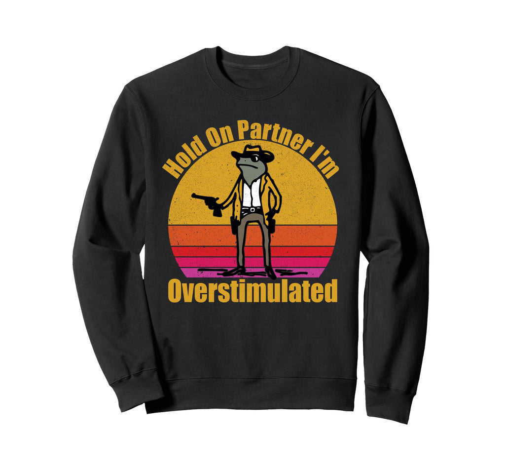 Funny Cowboy Frog Hold Partner Im Sweatshirt - Unique Graphic Unisex - T-Shirt, Sweatshirt, Hoodie