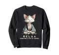 Relax Everything Is Out Control Zen Sweatshirt - Novelty Apparel Unisex - T-Shirt, Sweatshirt, Hoodie