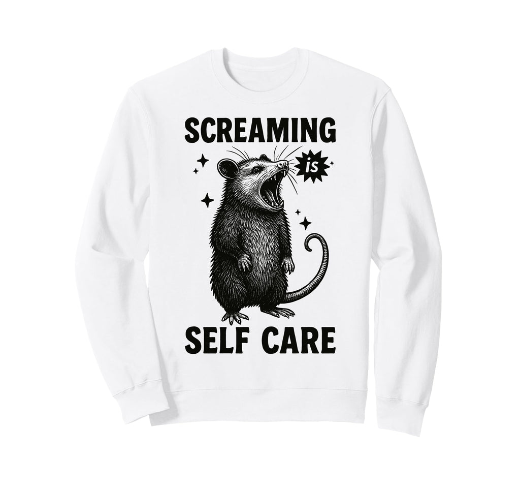 Funny Opossum Raccoon Screaming Is Sweatshirt - Novelty Apparel for Adults - T-Shirt, Sweatshirt, Hoodie