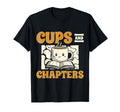 Cups Chapters Coffee Books Coffee Lover T-Shirt - Trendy Graphic Men Women - T-Shirt, Sweatshirt, Hoodie