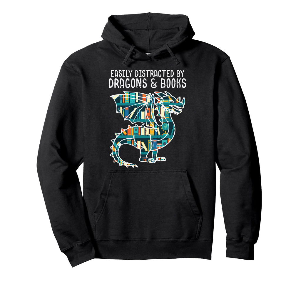 Easily Distracted Dragons Books Funny Hoodie - Graphic Print Unisex - T-Shirt, Sweatshirt, Hoodie