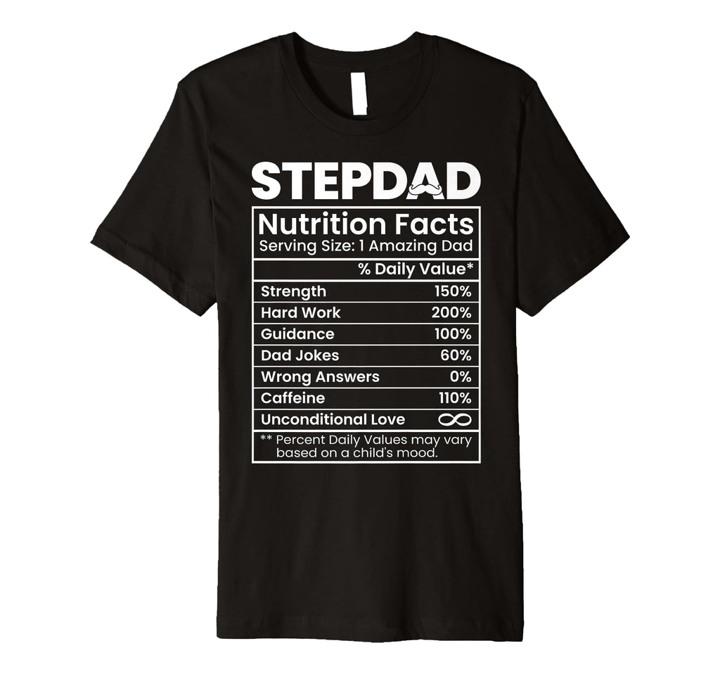 Mens Stepdad Nutrition Facts Funny Step T-Shirt - Graphic Print for Adults - T-Shirt, Sweatshirt, Hoodie