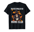 Overstimulated Moms Club Witch T-Shirt - Graphic Print for Adults - T-Shirt, Sweatshirt, Hoodie