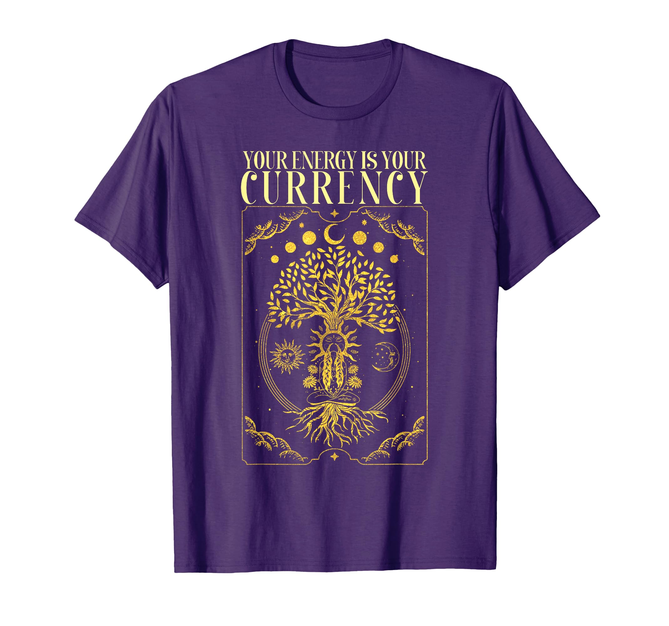 Your Energy Is Your Currency I T-Shirt - Fun Novelty Design for Adults - T-Shirt, Sweatshirt, Hoodie